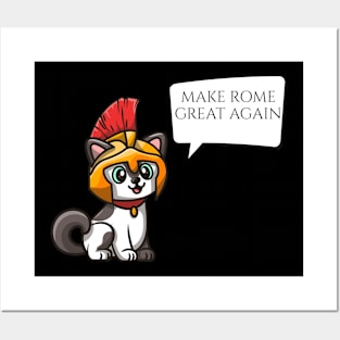 Make Rome Great Again - Ancient Roman History Legionary Cat Posters and Art